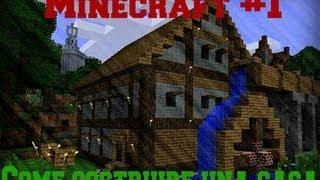 Tutorial Minecraft #1 -Come Costruire Una Casa Bellissima...