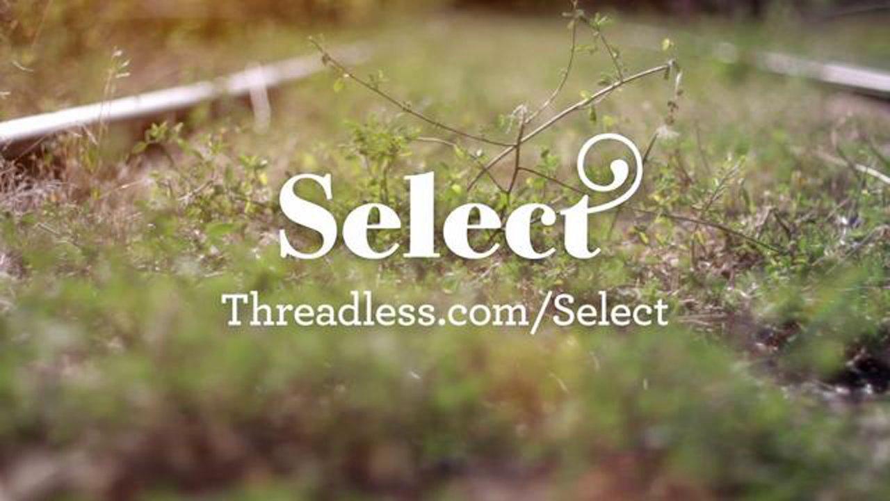 HD - Introducing Threadless Select
